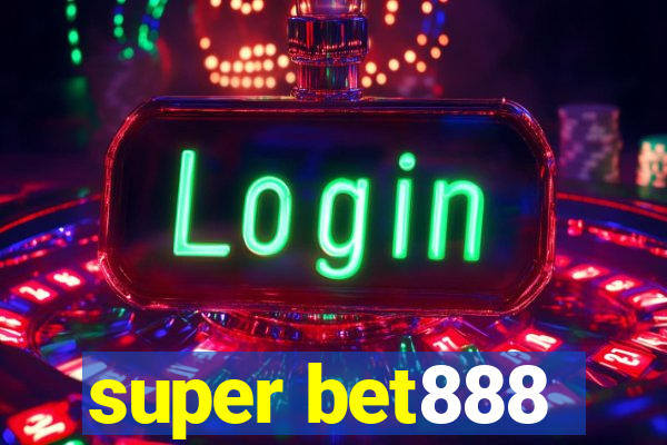 super bet888